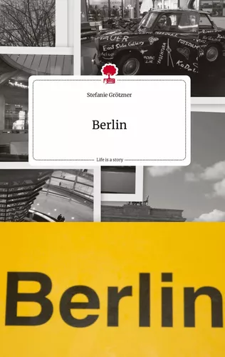 Berlin. Life is a Story - story.one