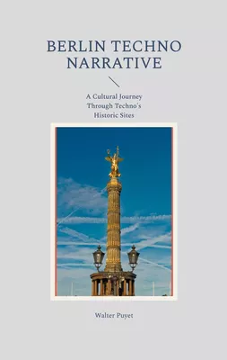 Berlin Techno Narrative