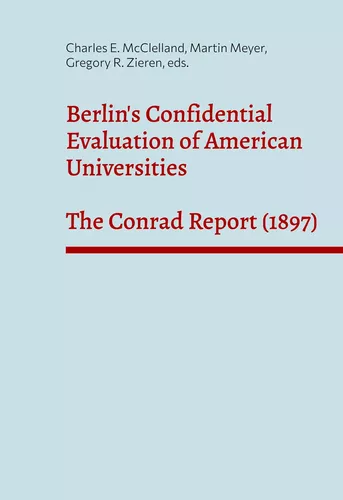 Berlin's Confidential Evaluation of American Universities