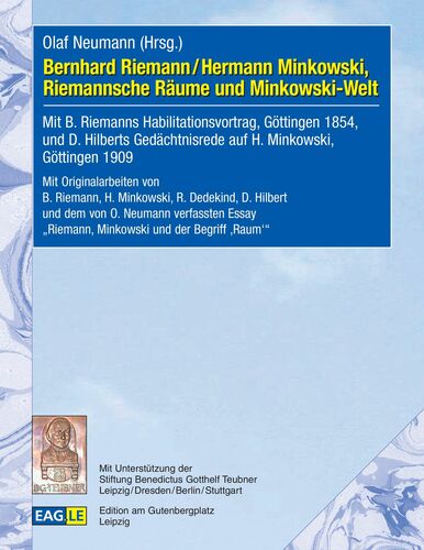 Bernhard Riemann / Hermann Minkowski, Riemannsche Räume und Minkowski-Welt