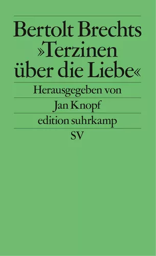 Bertolt Brechts »Terzinen über die Liebe«
