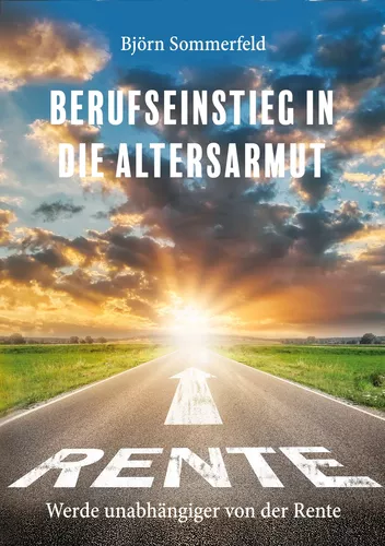 Berufseinstieg in die Altersarmut