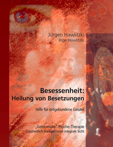Besessenheit: Heilung von Besetzungen