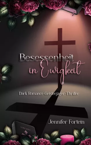 Besessenheit in Ewigkeit