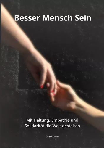 Besser Mensch Sein