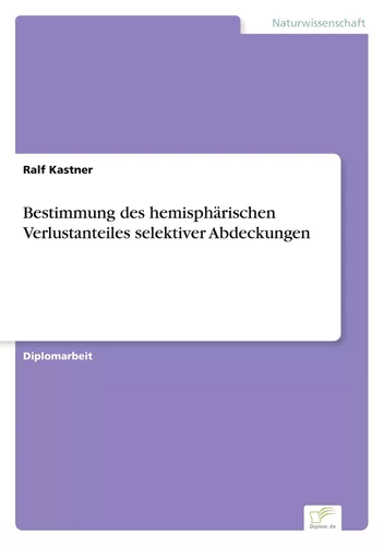 Bestimmung des hemisphärischen Verlustanteiles selektiver Abdeckungen