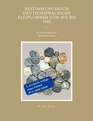 Bestimmungsbuch deutschsprachiger Bleiplomben von 1815 bis 1945