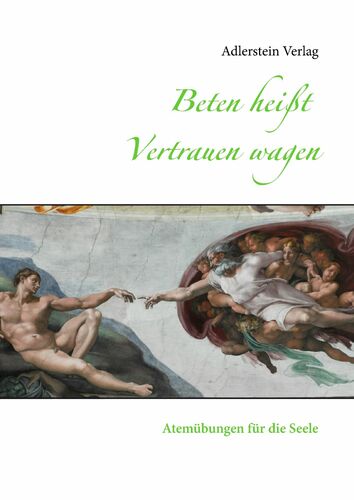 Beten Heisst Vertrauen Wagen
