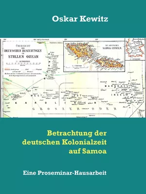 Betrachtung der deutschen Kolonialzeit auf Samoa