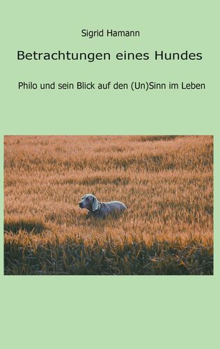 Betrachtungen eines Hundes