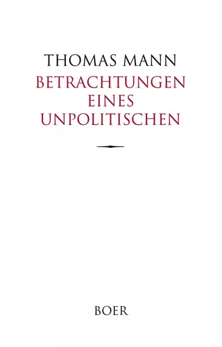 Betrachtungen eines Unpolitischen