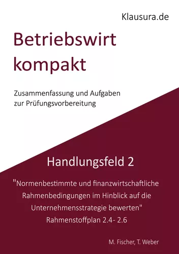 Betriebswirt kompakt Handlungsfeld 2.4-2.6