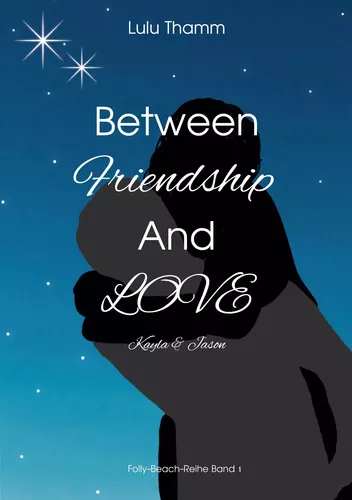 Between Friendship And Love