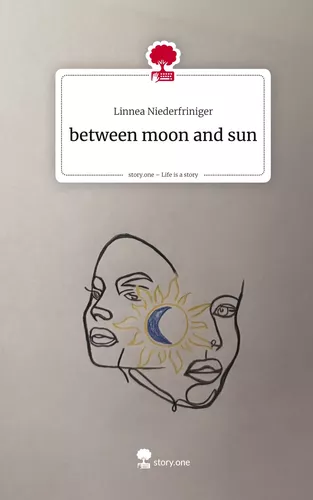 between moon and sun. Life is a Story - story.one