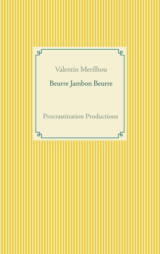 Beurre Jambon Beurre