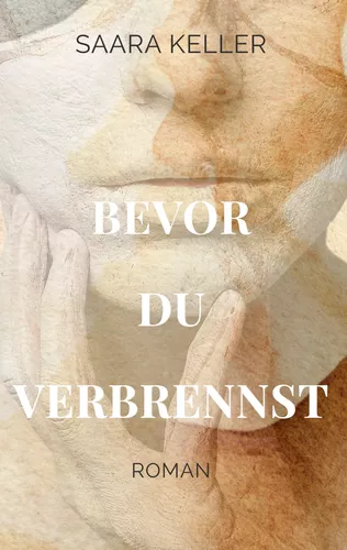Bevor du verbrennst