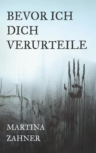 Bevor ich dich verurteile