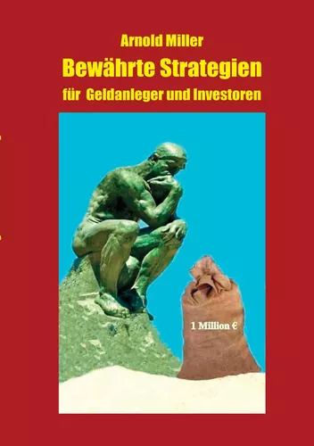 Bewährte Strategien für Geldanleger und Investoren