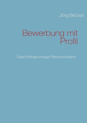 Bewerbung mit Profil