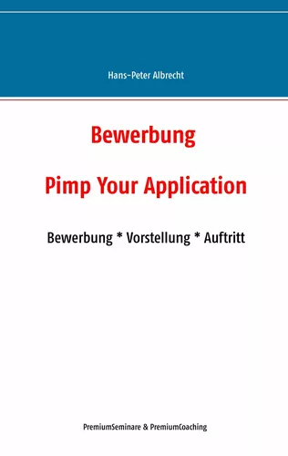 Bewerbung: Pimp Your Application