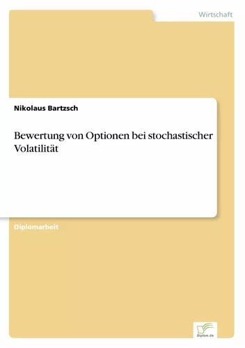Bewertung von Optionen bei stochastischer Volatilität
