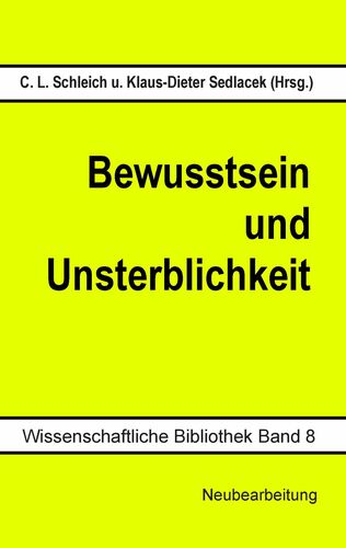 Bewusstsein und Unsterblichkeit