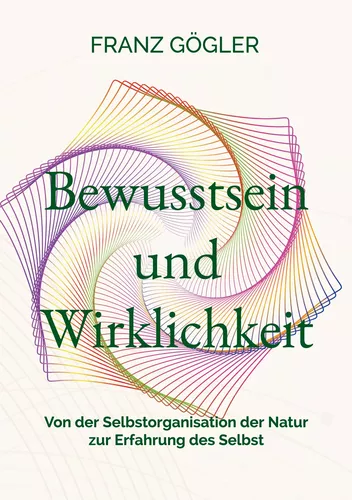 Bewusstsein und Wirklichkeit