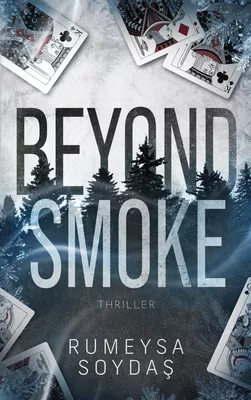 Beyond Smoke