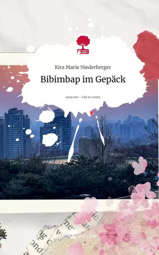 Bibimbap im Gepäck. Life is a Story - story.one