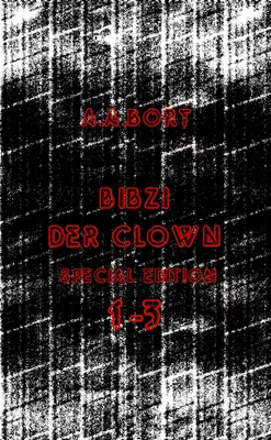 Bibzi der Clown 1-3 Special Edition