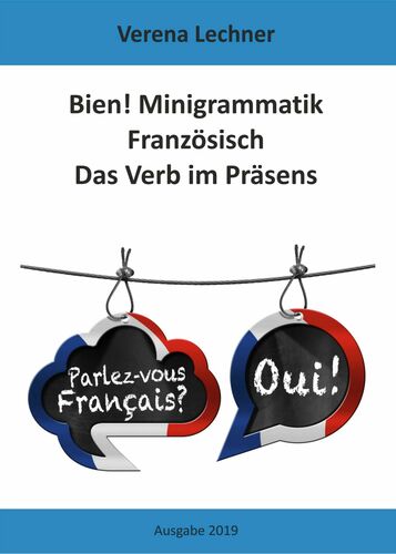 Bien! Minigrammatik Französisch