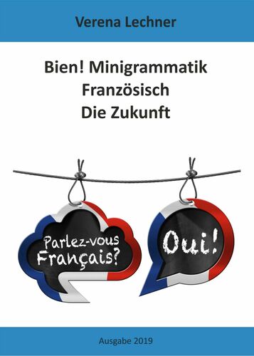 Bien! Minigrammatik Französisch