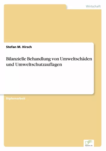 Bilanzielle Behandlung von Umweltschäden und Umweltschutzauflagen