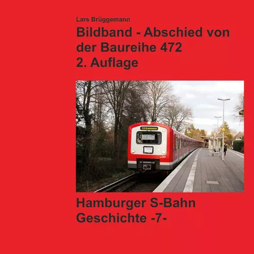 Bildband - Abschied von der Baureihe 472