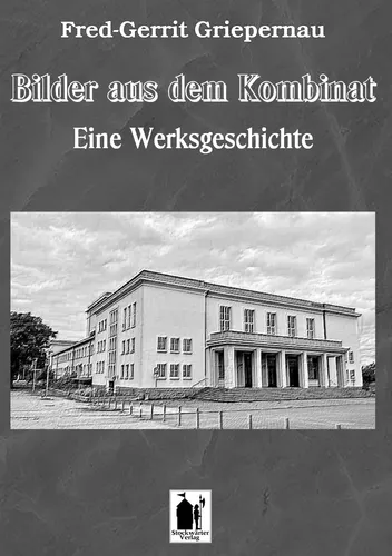 Bilder aus dem Kombinat