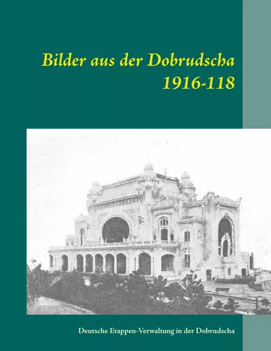 Bilder aus der Dobrudscha 1916-118