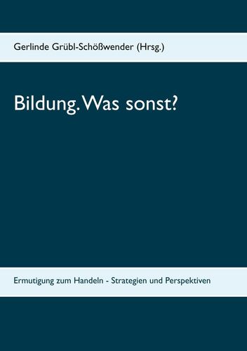 Bildung. Was sonst?