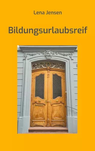 Bildungsurlaubsreif