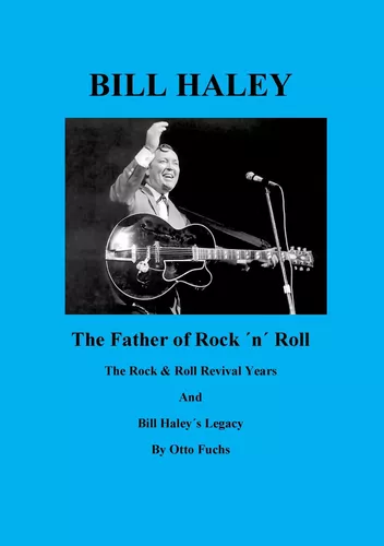 Bill Haley - The Father Of Rock & Roll - Book 2