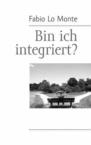 Bin ich integriert?