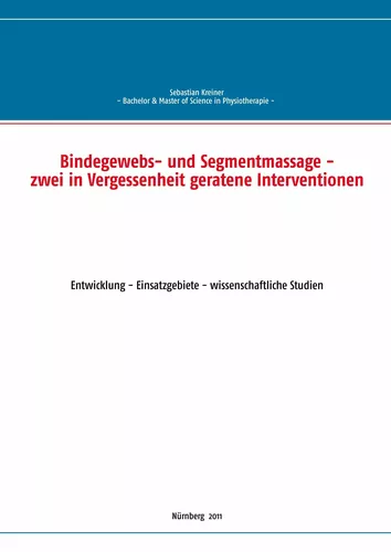 Bindegewebs- und Segmentmassage - zwei in Vergessenheit geratene Interventionen