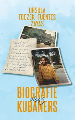 Biografie eines Kubaners