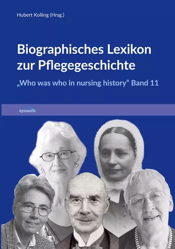 Biographisches Lexikon zur Pflegegeschichte
