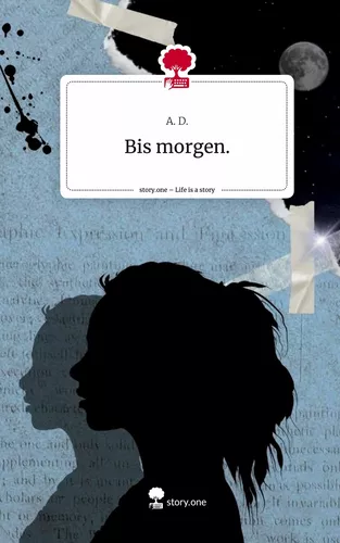 Bis morgen.. Life is a Story - story.one