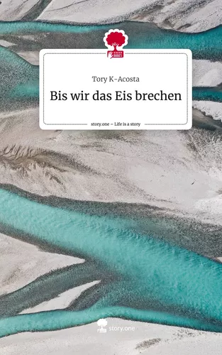 Bis wir das Eis brechen. Life is a Story - story.one