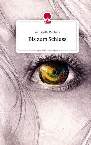 Bis zum Schluss. Life is a Story - story.one