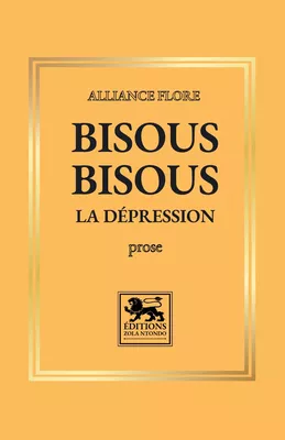 Bisous Bisous la dépression