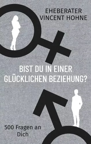 Bist Du in einer glücklichen Beziehung?