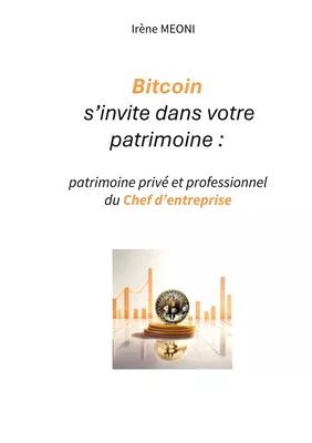 Bitcoin s'invite dans votre patrimoine :