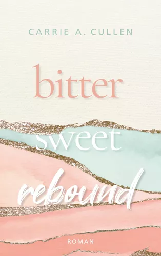 Bitter Sweet Rebound